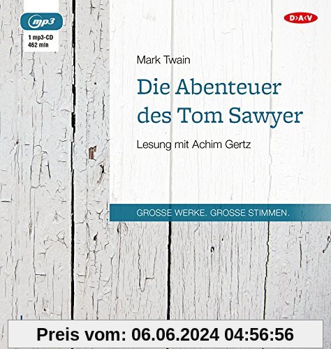 Die Abenteuer des Tom Sawyer: Ungekürzte Lesung mit Achim Gertz (1 mp3-CD)